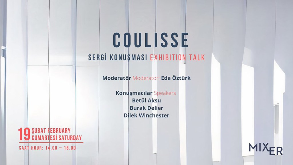 Sergi Konuşması: Coulisse